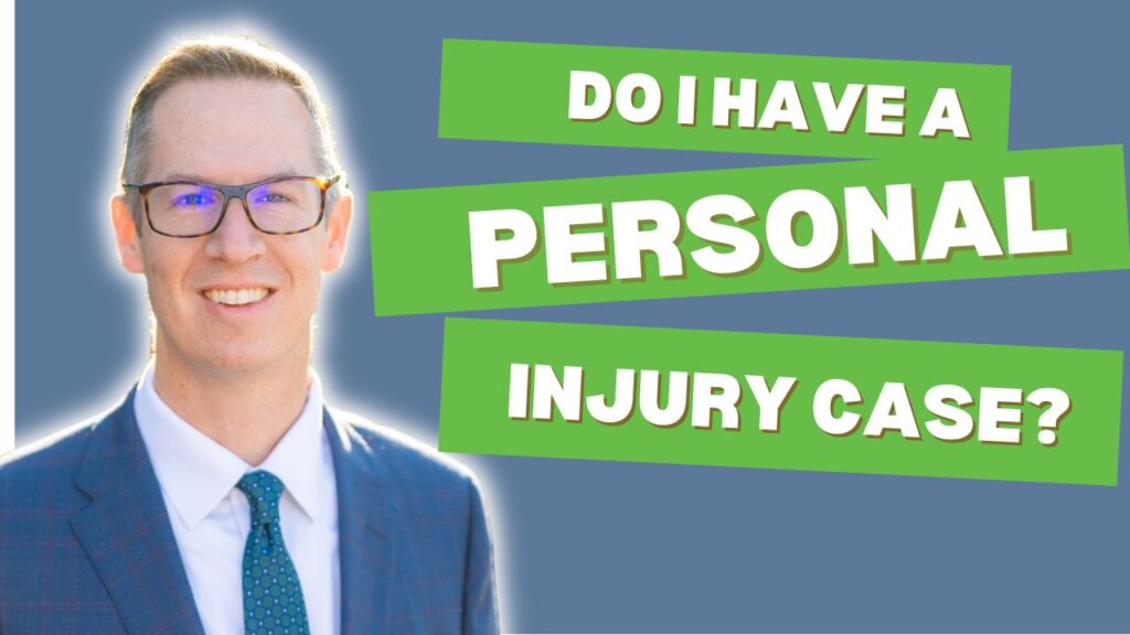 Do I have a personal injury case?