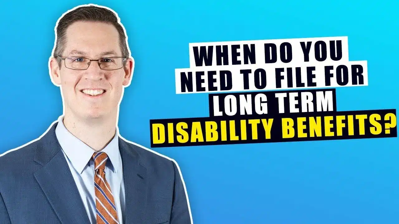 When Should I Apply For Long-Term Disability Benefits?