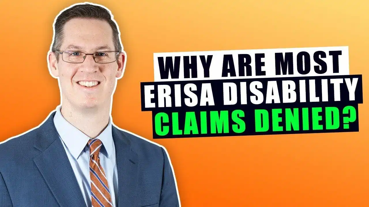 Why Are Most ERISA Disability Claims Denied?