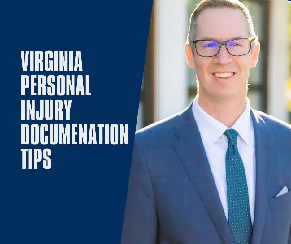 Virginia Personal Injury Documentation Tips